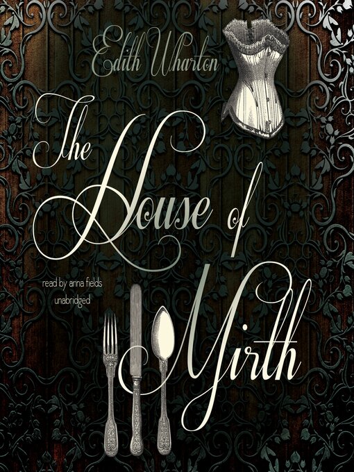 Title details for The House of Mirth by Edith Wharton - Wait list